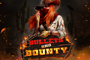 Bullets and Bounty